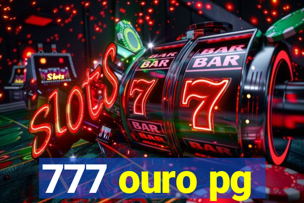 777 ouro pg